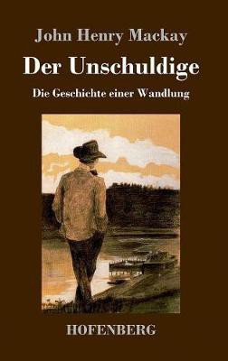 Der Unschuldige(German, Hardcover, MacKay John Henry)