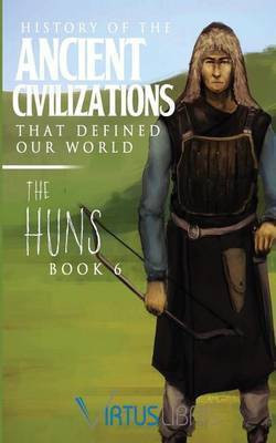 History of the Ancient Civilizations That Defined Our World(English, Paperback, Libris Virtus)
