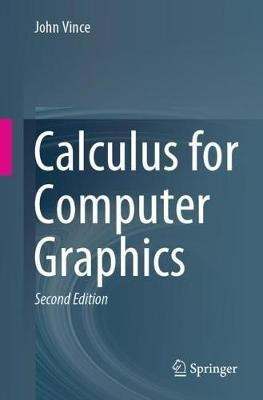 Calculus for Computer Graphics(English, Paperback, Vince John)