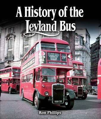 A History of the Leyland Bus(English, Hardcover, Phillips Ron)