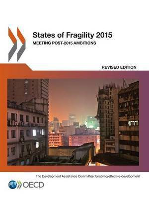 States of fragility 2015(English, Paperback, Organisation for Economic Co-operation, Development: Development Assistance Committee)