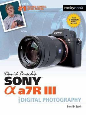 David Busch's Sony Alpha A7R III(English, Paperback, Busch David)