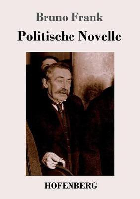 Politische Novelle(German, Paperback, Frank Bruno)
