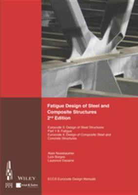 Fatigue Design of Steel and Composite Structures(English, Electronic book text, ECCS - European Convention for Constructional Steelwork)