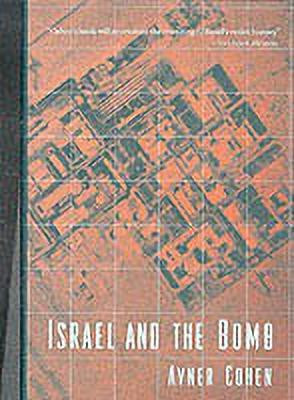 Israel and the Bomb(English, Hardcover, Cohen Avner)