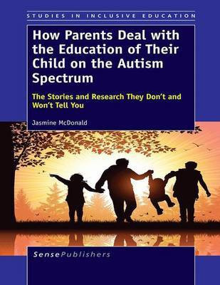 How Parents Deal with the Education of Their Child on the Autism Spectrum(English, Electronic book text, McDonald Jasmine)