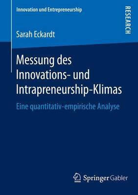 Messung Des Innovations- Und Intrapreneurship-Klimas; Eine Quantitativ-Empirische Analyse(English, Electronic book text, Eckardt Sarah)