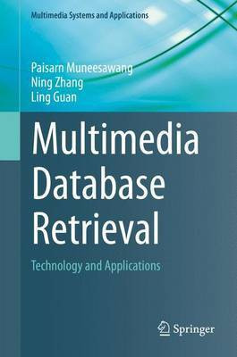 Multimedia Database Retrieval; Technology and Applications(English, Electronic book text, unknown)