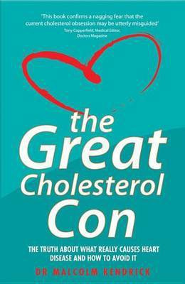The Great Cholesterol Con(English, Electronic book text, Kendrick Malcolm)