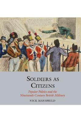 Soldiers as Citizens(English, Hardcover, Mansfield Nick)