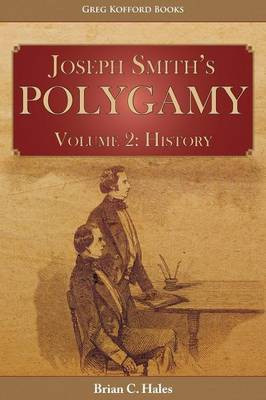 Joseph Smith's Polygamy, Volume 2(English, Paperback, Hales Brian C)