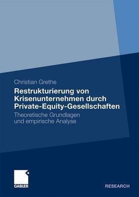 Restrukturierung Von Krisenunternehmen Durch Private-Equity-Gesellschaften(English, Electronic book text, Grethe Christian)