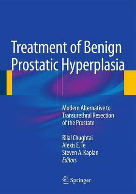 Treatment of Benign Prostatic Hyperplasia: Modern Alternative to Transurethral Resection of the Prostate(English, Electronic book text, unknown)