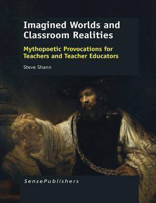 Imagined Worlds and Classroom Realities(English, Electronic book text, Shann Steve)