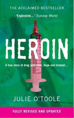 Heroin(English, Electronic book text, O'Toole Julie)