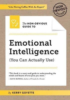 The Non-Obvious Guide to Emotional Intelligence (You Can Actually Use)(English, Paperback, Goyette Kerry)