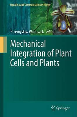 Mechanical Integration of Plant Cells and Plants(English, Electronic book text, Wojtaszek Przemyslaw)