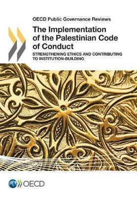 The implementation of the Palestinian code of conduct(English, Paperback, Organisation for Economic Co-operation, Development)