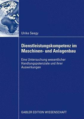 Dienstleistungskompetenz Im Maschinen- Und Anlagenbau(German, Electronic book text, Seegy Ulrike)