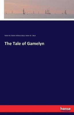 The Tale of Gamelyn(English, Paperback, Skeat Walter W (Walter William) Prof)