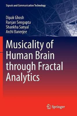 Musicality of Human Brain through Fractal Analytics(English, Paperback, Ghosh Dipak)