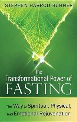 The Transformational Power of Fasting(English, Electronic book text, Buhner Stephen Harrod)