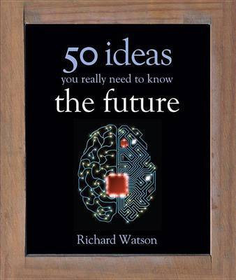 50 Future Ideas You Really Need to Know(English, Electronic book text, Watson Richard)