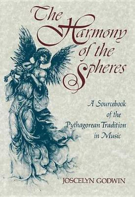 The Harmony of the Spheres(English, Electronic book text, Godwin Joscelyn)