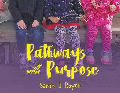 Pathways With Purpose(English, Paperback, Royer Sarah J.)