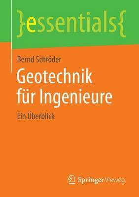 Geotechnik Fr Ingenieure; Ein Berblick(English, Electronic book text, Bernd Schrader)