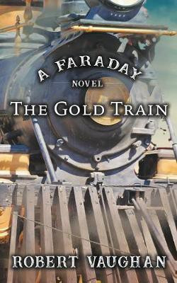 The Gold Train(English, Paperback, Vaughan Robert)
