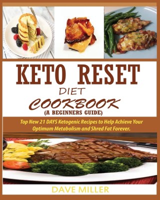 Keto-Reset Diet Cookbook (a Beginner's Guide)(English, Paperback, Miller Dave)