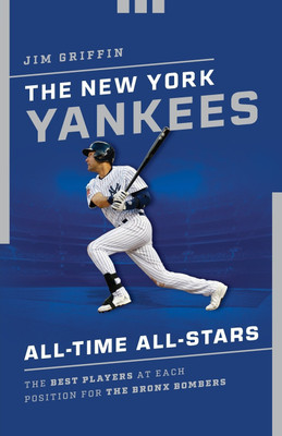 The New York Yankees All-Time All-Stars(English, Paperback, Griffin Jim)