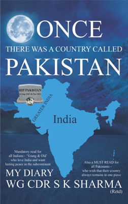 ONCE THERE WAS A COUNTRY CALLED PAKISTAN(English, Paperback, WG CDR S K SHARMA)