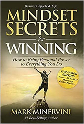 Mindset Secrets for Winning: How to Bring Personal Power to Everything You Do - EXPANDED EDITION - Bonus 80 Pages Paperback(English, Paperback, Mark Minervini)