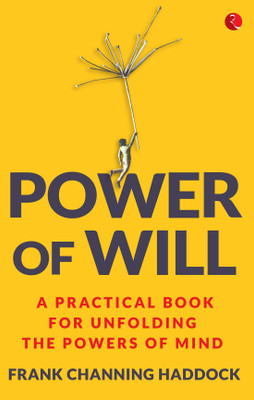 Power of Will(English, Paperback, Haddock Frank Channing)