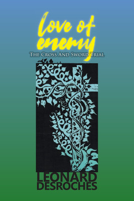 Love of Enemy(English, Paperback, DesRoches Leonard)
