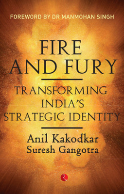 Fire and Fury(English, Hardcover, Kakodkar Anil)