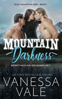 Mountain Darkness - befreit mich aus der Dunkelheit(German, Paperback, Vale Vanessa)