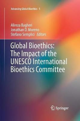 Global Bioethics: The Impact of the UNESCO International Bioethics Committee(English, Paperback, unknown)