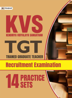 Kvs Tgt (Trained Graduate Teacher) Recruitment Examination (14 Practice Sets)  - Revised and Updated Syllabus 2022-2023 | Recommended Book for Best Performance in KVS PRT (KVS Primary Teacher Exam 2023)(English, Paperback, unknown)
