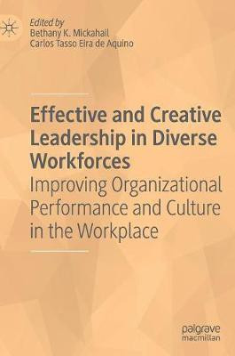 Effective and Creative Leadership in Diverse Workforces(English, Hardcover, unknown)