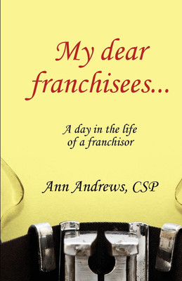 My Dear Franchisees(English, Paperback, Andrews Ann)