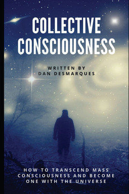 Collective Consciousness(English, Paperback, Desmarques Dan)