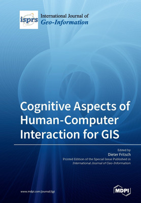 Cognitive Aspects of Human-Computer Interaction for GIS(English, Paperback, unknown)