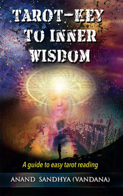 Tarot-Key to Inner Wisdom: A guide to easy tarot reading(English, Paperback, Anand Sandhya (Vandana))