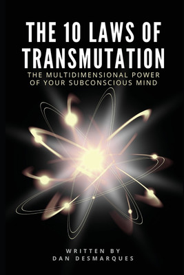 The 10 Laws of Transmutation(English, Paperback, Desmarques Dan)