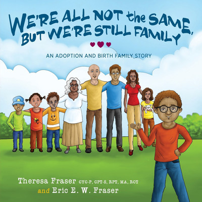 We're All Not the Same, But We're Still Family(English, Paperback, Fraser Theresa)