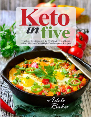 Keto in Five(English, Paperback, Baker Adele)