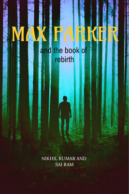 MAX PARKER(English, Paperback, K.Nikhil Kumar, T.Sai Ram)